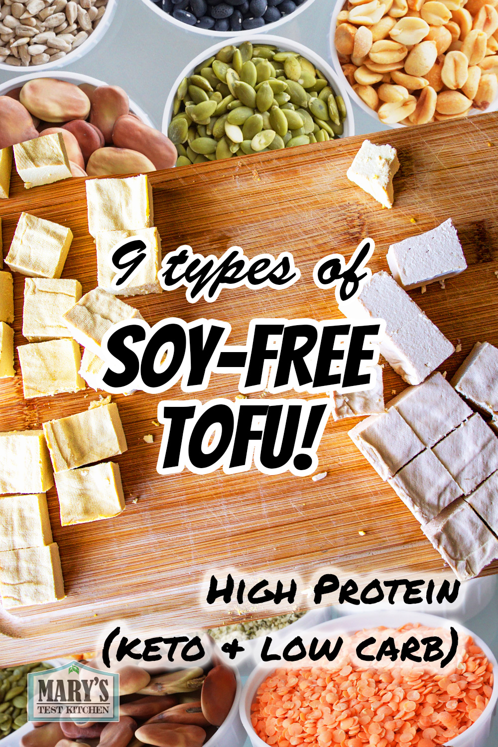 High Protein SoyFree Tofu (9 types!) Mary's Test Kitchen